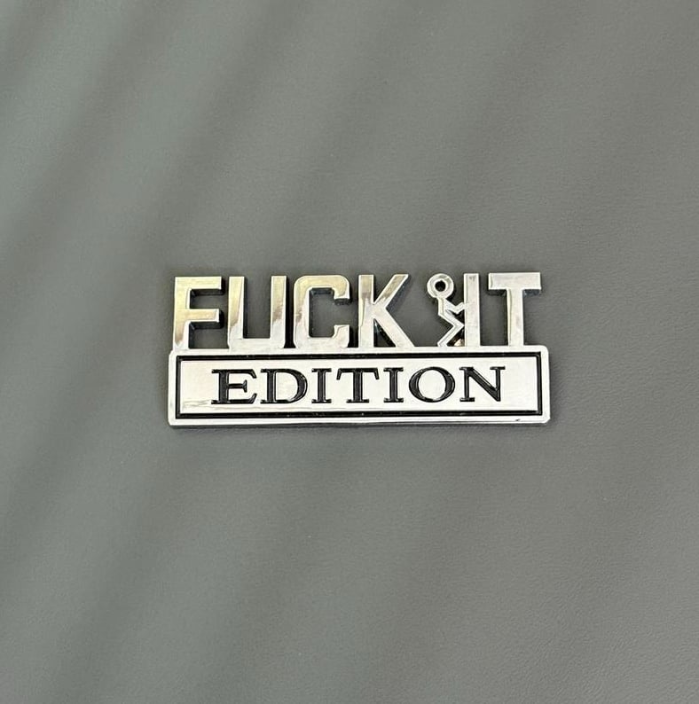 🚗💨 F*CK IT Edition-emble